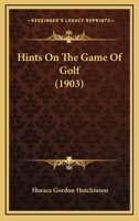 Hints on the Game of Golf 0940889196 Book Cover