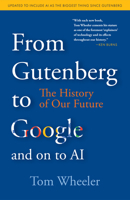 From Gutenberg to Google: The History of Our Future 0815735324 Book Cover