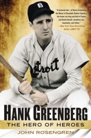 Hank Greenberg: The Hero of Heroes 0451416023 Book Cover