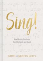 Cante! Como o louvor transforma sua vida, sua família e sua igreja 1462742661 Book Cover