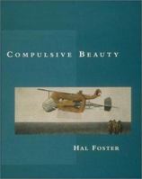 Compulsive Beauty (October Books) 0262061600 Book Cover