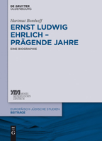 Ernst Ludwig Ehrlich - Pr�gende Jahre 3110414066 Book Cover