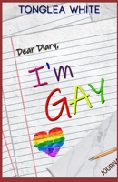 Dear Diary "I'm Gay" 1077532415 Book Cover