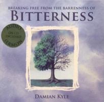 Breaking Free from the Barrenness of Bitterness with CD (Audio) 1931667918 Book Cover