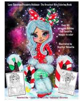 Lacy Sunshine Presents Holidays - The Greatest Hits Coloring Book: Christmas, Halloween, Easter, Valentines Day, St. Pattys' Day Magical Coloring Book 1720769559 Book Cover