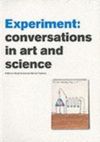 Experiment: Conversations in Art and Science (Art Catalogue) 1841290432 Book Cover