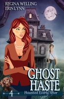 Ghost Haste: A Ghost Cozy Mystery Series 1953044158 Book Cover