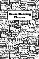 House Cleaning Planner: Daily Weekly Check List Routine For The Year For Your Home Journal Book 1655830872 Book Cover