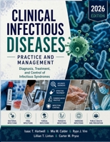 Clinical Infectious Diseases Practice and Management: Diagnosis, Treatment, and Control of Infectious Syndromes B0H7K5M3JM Book Cover