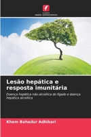 Lesão hepática e resposta imunitária 6203169722 Book Cover