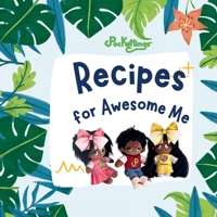 Recipes for Awesome Me 1069333247 Book Cover