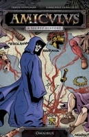 Amiculus: A Secret History: Omnibus 0578721112 Book Cover
