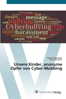 Unsere Kinder, anonyme Opfer von Cyber-Mobbing 6202226978 Book Cover