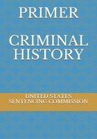 PRIMER CRIMINAL HISTORY 1688950761 Book Cover