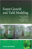 Forest Growth and Yield Modeling 0470665009 Book Cover