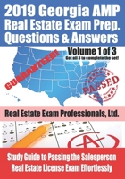 2019 Georgia AMP Real Estate Exam Prep Questions and Answers: Study Guide to Passing the Salesperson Real Estate License Exam Effortlessly [Volume 1] 1086624343 Book Cover