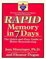 Rapid Memory in 7 Days: The Quick-And-Easy Guide to Better Remembering 0399521305 Book Cover