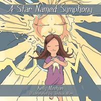A Star Named Symphony 1438966520 Book Cover