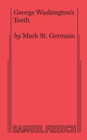 George Washington's Teeth 0573707936 Book Cover