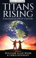 Titans Rising: The Business of Writing Science Fiction, Fantasy, and Horror in the 21st Century 164855332X Book Cover