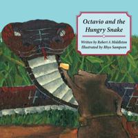 Octavio and the Hungry Snake 1612252079 Book Cover