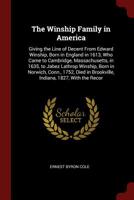 The Winship Family in America: Giving the Line of Decent From Edward Winship, Born in England in 1613, Who Came to Cambridge, Massachusetts, in 1635, to Jabez Lathrop Winship, Born in Norwich, Conn., 137545000X Book Cover