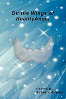 On the Wings of Realityangel 1608622207 Book Cover