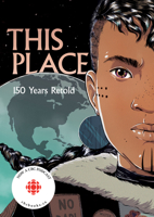 This Place: 150 Years Retold 1553797582 Book Cover