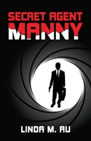Secret Agent Manny 195497308X Book Cover