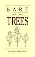 Bare As the Trees 0918949211 Book Cover