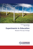 Experiments in Education: Research: The way of change 3659387770 Book Cover
