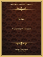 Inside: A Chronicle of Secession 1275666949 Book Cover
