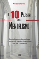 I 10 Pilastri del Mentalismo B0BYBC235N Book Cover