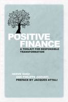 Positive Finance: A Toolkit for Responsible Transformation 1783534559 Book Cover