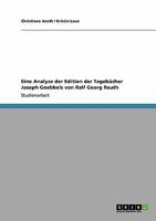 Eine Analyse der Edition der Tagebücher Joseph Goebbels von Ralf Georg Reuth 364042252X Book Cover