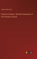 Chemical Problems. With Brief Statements of the Principles Involved 3385326958 Book Cover
