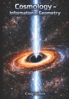 Cosmology - Informational Geometry (The Universe's Language) B0H58JKBHF Book Cover