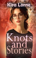 Knots and Stories B0GP5CCYP1 Book Cover