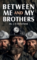 Between Me and My Brothers B0GRKG22FT Book Cover
