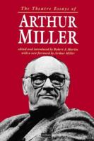 The Theater Essays of Arthur Miller 0306807327 Book Cover