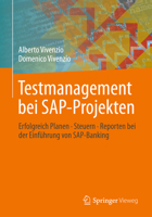 Testmanagement Bei SAP-Projekten: Erfolgreich Planen Steuern Reporten Bei Der Einfuhrung Von SAP-Banking 383481623X Book Cover