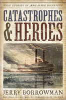 Catastrophes and Heroes 1629727393 Book Cover