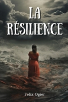 La Résilience (French Edition) 9954153950 Book Cover