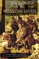 A Chronology of the Byzantine Empire 1349513652 Book Cover