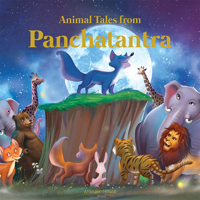 Animals Tales From Panchtantra: Timeless Stories For Children From Ancient India 9389178118 Book Cover
