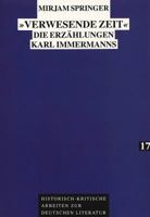 «Verwesende Zeit»: Die Erzaehlungen Karl Immermanns 3631482426 Book Cover