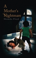 A Mother's Nightmare 1798772353 Book Cover