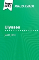 Ulysses ksiazka James Joyce (Analiza ksiazki): Pelna analiza i szczególowe podsumowanie pracy (Polish Edition) 2808615310 Book Cover