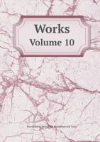 Works Volume 10 1279601388 Book Cover