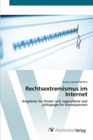 Rechtsextremismus im Internet 3639442156 Book Cover